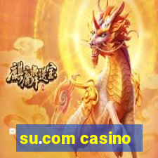 su.com casino